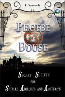 book cover for Phoebe Douse: Secret Society for Special Abilities and Artefacts