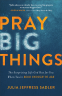 Cover Image: Pray Big Things