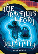 book cover for A Time Traveler's Theory of Relativity