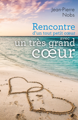 Couverture du livre pour Rencontre d'un tout petit coeur avec un très grand coeur