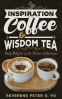 Cover Image: Inspiration Coffee & Wisdom Tea