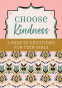 Cover Image: Choose Kindness: 3-Minute Devotions for Teen Girls