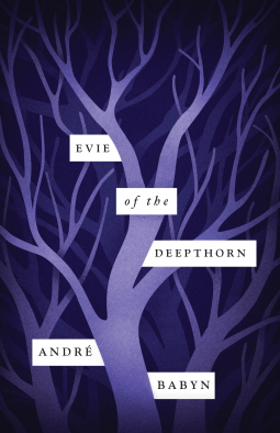 book cover for Evie of the Deepthorn