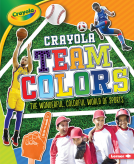 book cover for Crayola ® Team Colors