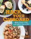 Cover Image: Hack Your Cupboard