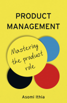 book cover for Product Management: Mastering the Product Role