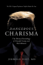 Cover Image: Dangerous Charisma