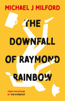 book cover for The Downfall of Raymond Rainbow