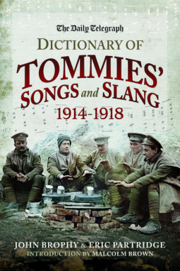 book cover for The Daily Telegraph - Dictionary of Tommies' Songs and Slang, 1914–1918