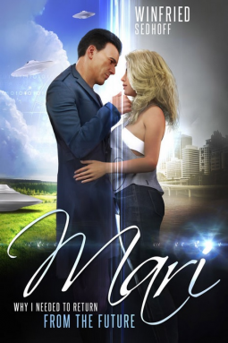 book cover for MARI, Why I Needed to Return from the Future