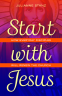 Cover Image: Start with Jesus