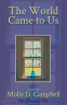Cover Image: The World Came to Us