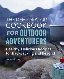book cover for The Dehydrator Cookbook for Outdoor Adventurers