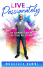 Cover Image: Live Passionately
