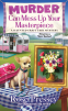 Cover Image: Murder Can Mess Up Your Masterpiece