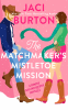 Cover Image: The Matchmaker's Mistletoe Mission