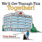 Cover Image: We’ll Get Through This Together!