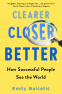 Cover Image: Clearer, Closer, Better