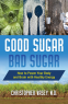 Cover Image: Good Sugar, Bad Sugar