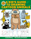 Cover Image: A Kid's Guide to Drawing Cartoon Animals