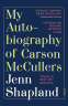 Cover Image: My Autobiography of Carson McCullers