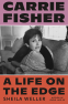 book cover for Carrie Fisher: A Life on the Edge