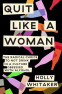 Cover Image: Quit Like a Woman