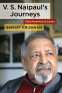 Cover Image: V. S. Naipaul's Journeys