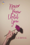 Cover Image: Never Knew Until You