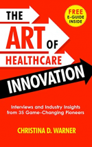 book cover for The Art of Healthcare Innovation