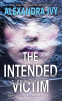 Cover Image: The Intended Victim