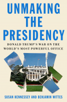 book cover for Unmaking the Presidency