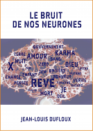Couverture du livre pour Le Bruit de nos neurones