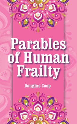 book cover for Parables of Human Frailty