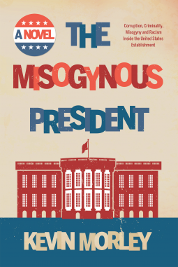 book cover for The Misogynous President