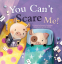 Cover Image: You Can't Scare Me