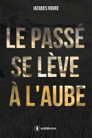 Couverture du livre pour Le passé se lève à l'aube