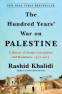 Cover Image: The Hundred Years' War on Palestine