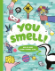 Cover Image: You Smell!