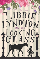 book cover for Libbie Lyndton and the Looking Glass
