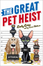 Cover Image: The Great Pet Heist