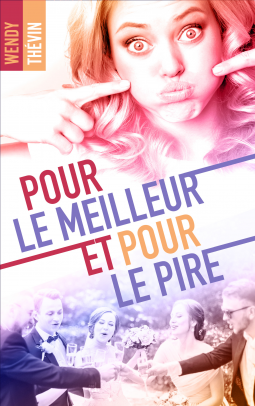 Couverture du livre pour Pour le meilleur et pour le pire