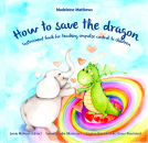 book cover for How to save the dragon: Instrument book for teaching impulse control to children