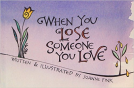 book cover for When You Lose Someone You Love