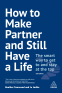 Cover Image: How to Make Partner and Still Have a Life