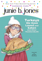 book cover for Junie B. Jones #28: Turkeys We Have Loved and Eaten (and Other Thankful Stuff)