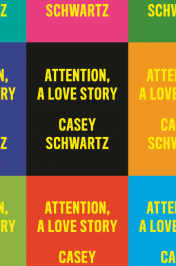 book cover for Attention: A Love Story