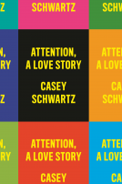 book cover for Attention: A Love Story