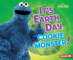 book cover for It's Earth Day, Cookie Monster!