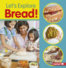book cover for Let's Explore Bread!